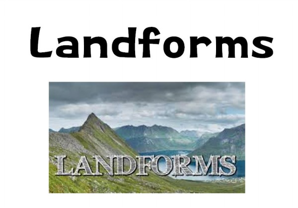 [Science] What are landforms?